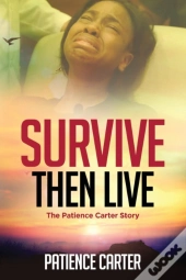 Survive Then Live