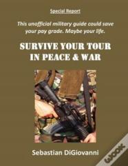 Survive Your Tour In Peace & War