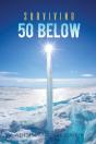 Surviving 50 Below - Preview