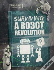 Capa do artigo Surviving A Robot Revolution