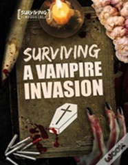 Surviving A Vampire Invasion