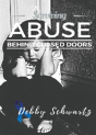 Surviving Abuse Behind Closed Doors - Preview