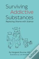 Surviving Addictive Substances