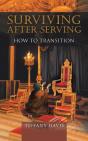 Surviving After Serving - Preview