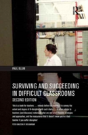 Surviving And Succeeding In Difficult Classrooms - Preview