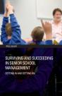 Surviving And Succeeding In Senior School Management - Preview