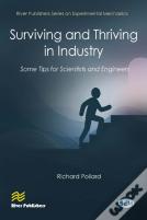 Surviving And Thriving In Industry: Some Tips For Scientists And Engineers