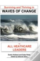 Surviving And Thriving In Waves Of Change