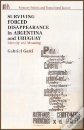 Surviving Forced Disappearance In Argentina And Uruguay