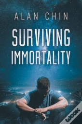 Surviving Immortality