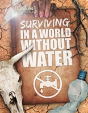Surviving In A World Without Water - Preview