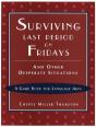 Surviving Last Period On Fridays And Other Desperate Situations - Preview
