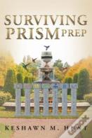 Surviving Prism Prep