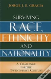 Surviving Race, Ethnicity, And Nationality