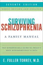 Surviving Schizophrenia, 7th Edition - Preview