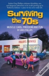 Surviving The 70s