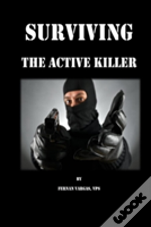 Surviving The Active Killer