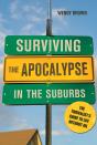 Surviving The Apocalypse In The Suburbs - Preview