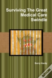 Capa do artigo Surviving The Great Medical Care Swindle
