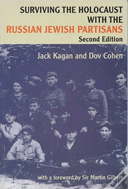 Capa do artigo Surviving The Holocaust With The Russian Jewish Partisans