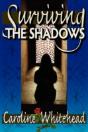 Surviving The Shadows - Preview