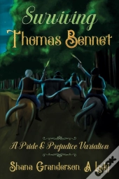Surviving Thomas Bennet: A Pride And Pre
