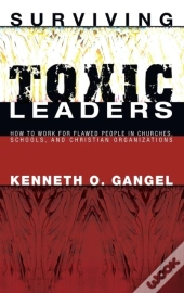 Surviving Toxic Leaders