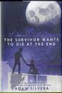 Survivor Wants To Die At The End - Preview