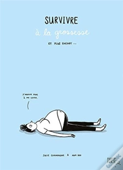 Capa do artigo Survivre À La Grossesse Et Plus Encore...