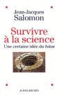 Survivre À La Science ; Une Certaine Idée Du Futur - Preview