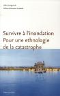 Survivre À L'Inondation ; Pour Une Ethnologie De La Catastrophe - Preview