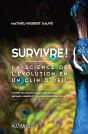 Survivre ! La Science De L'Évolution En Un Clin D'Oeil - Preview