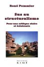Sus Au Structuralisme - Pour Une Critique Claire Et Éclairante - Preview