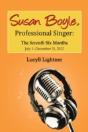 Susan Boyle, Professional Singer: The Seventh Six Months - Preview