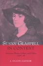 Susan Glaspell In Context - Preview