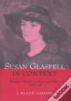 Susan Glaspell In Context