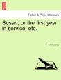 Susan; Or The First Year In Service, Etc. - Preview