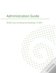 Suse Linux Enterprise Server 12 - Administration Guide