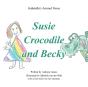 Susie Crocodile And Becky - Preview