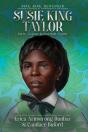 Susie King Taylor - Preview