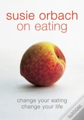 Capa do artigo Susie Orbach On Eating