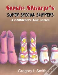 Susie Sharp'S Super Special Slippers