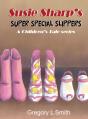 Susie Sharp'S Super Special Slippers - Preview