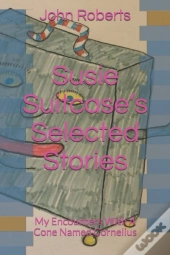 Susie Suitcase'S Selected Stories