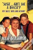 "Susie...Ain'T She A Doozie? My 'Hazel' Days And Beyond" (Hardback)