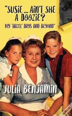 Capa do artigo "Susie...Ain'T She A Doozie? My 'Hazel' Days And Beyond" (Hardback)