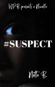 #Suspect