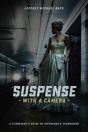 Suspense With A Camera - Preview