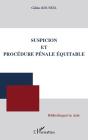 Suspicion Et Procédure Pénale Équitable - Preview
