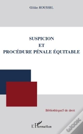 Suspicion Et Procédure Pénale Équitable